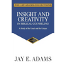 Insight and Creativity in Biblical Counseling: A Study of the Usual and the Unique