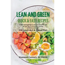 LEAN AND GREEN DIET Recipes: Lean and Green Diet Cookbook to Help You to Achieve a Life-long Transformation. Quick and easy Beginners Guide.