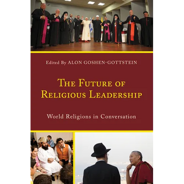 The Future of Religious Leadership: World Religions in Conversation