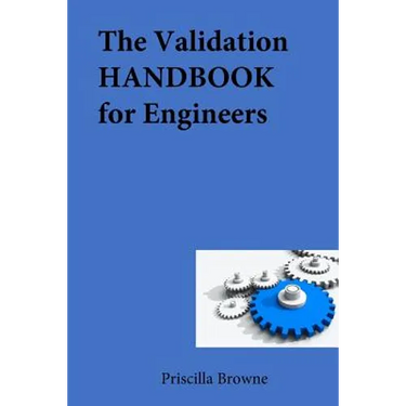 The Validation HANDBOOK for Engineers