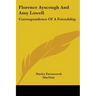 Florence Ayscough And Amy Lowell: Correspondence Of A Friendship