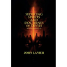 Seducing Spirits and Doctrines of Devils: Wolves Among Us