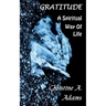 Gratitude: A Spiritual Way of Life
