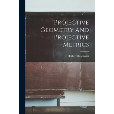 Projective Geometry and Projective Metrics