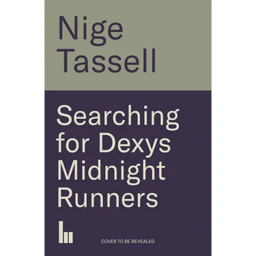 Searching for Dexys Midnight Runners