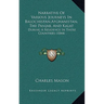 Narrative Of Various Journeys In Balochistan, Afghanistan, The Panjab, And Kalat: During A Residence In Those Countries (1844)