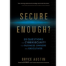 Secure Enough?: 20 Questions on Cybersecurity for Business Owners and Executives