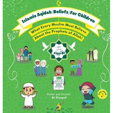 Islamic Aqidah (Beliefs) for Children - What Every Muslim Must Know About the Prophets of Allah!