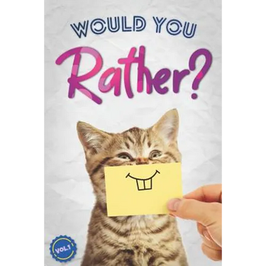 Would You Rather?: The Book Of Silly, Challenging, and Downright Hilarious Questions for Kids, Teens, and Adults(Game Book Gift Ideas)(Vol.1)