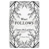 What Follows ...: A Ghost Story