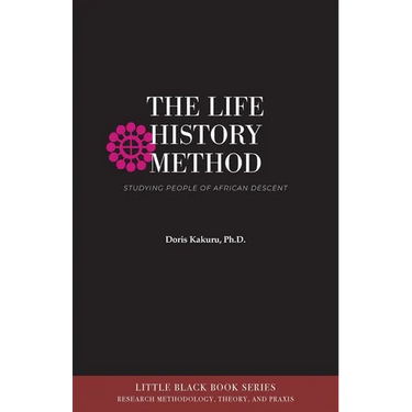 The Life History Method: Studying People of African Descent