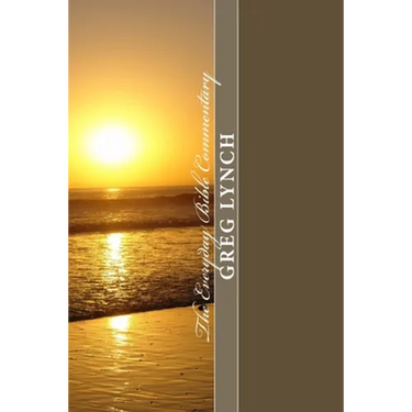The Everyday Bible Commentary: Volume 9: Galatians, Ephesians, Philippians, Colossians, 1 and 2 Thessalonians, 1 and 2 Timothy, Titus, Philemon, Hebr
