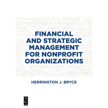 Financial and Strategic Management for Nonprofit Organizations, Fourth Edition