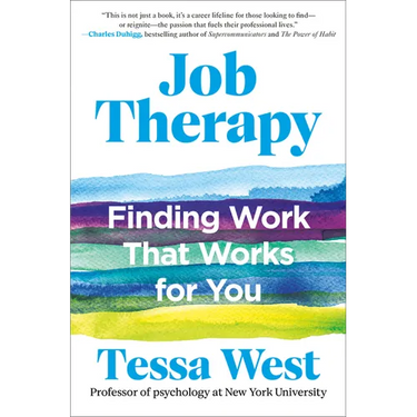 Job Therapy: Finding Work That Works for You