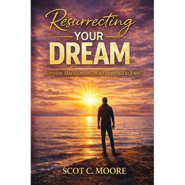 Resurrecting Your Dream