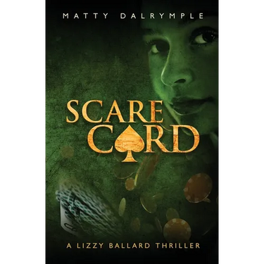 Scare Card: A Lizzy Ballard Thriller