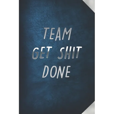 Team Get Shit Done: Funny Gift for Team Members At Work From Boss, Coworker Gift for Employee Appreciation Ideal Christmas Appreciation Da