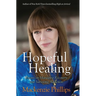 Hopeful Healing: Essays on Managing Recovery and Surviving Addiction