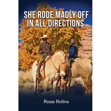 She Rode Madly Off In All Directions