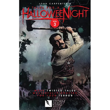 John Carpenter's Tales for a Halloweenight: Vol. 3: More Twisted Tales Masterfully Crafted for Your Terror