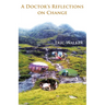 A Doctor's Reflections on Change
