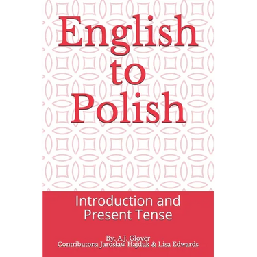 English to Polish: Introduction and Present Tense