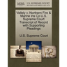 Vallely V. Northern Fire & Marine Ins Co U.S. Supreme Court Transcript of Record with Supporting Pleadings