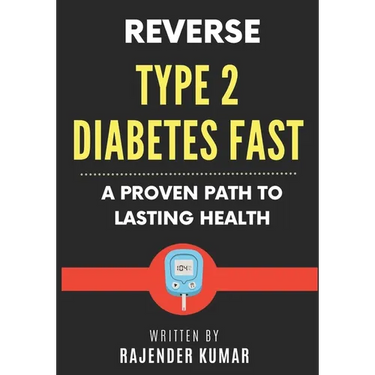 Reverse Type 2 Diabetes Fast: A Proven Path to Lasting Health