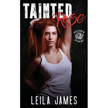 Tainted Rose: A High School Bully Romance