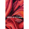 Tongues of Settlement: Where the World Becomes Basque