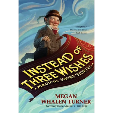 Instead of Three Wishes: Magical Short Stories