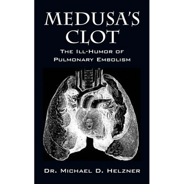 Medusa's Clot: The Ill-Humor of Pulmonary Embolism