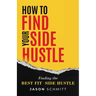 How to Find Your Side Hustle