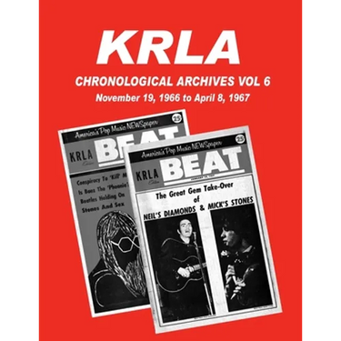 KRLA Chronological Archives Vol 6: November 19, 1966 to April 8, 1967