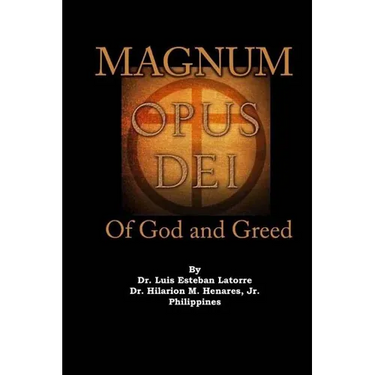 Magnum Opus Dei: of God and Greed