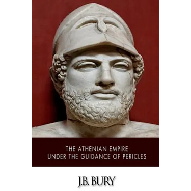 The Athenian Empire under the Guidance of Pericles