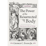 The Power of the Resurrected Body