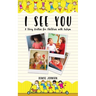 I See You: A Story Written for Children with Autism