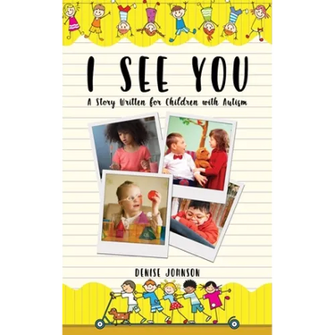 I See You: A Story Written for Children with Autism