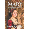 MARY - Tudor Princess
