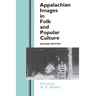 Appalachian Images in Folk Popular Culture: Folk Popular Culture
