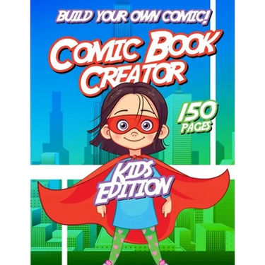 Kids Comic Book Creator: Creative Activity Book For Children To Make Comics, Characters and More