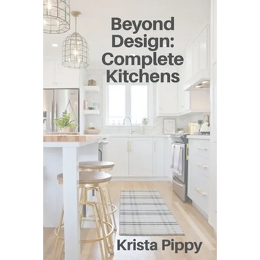 Beyond Design: Complete Kitchens