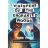 Whispers of the Enchanted Woods