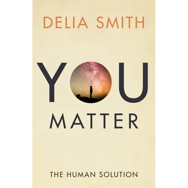 You Matter: The Human Solution