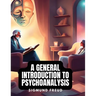 A General Introduction to Psychoanalysis