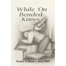 While on Bended Knees