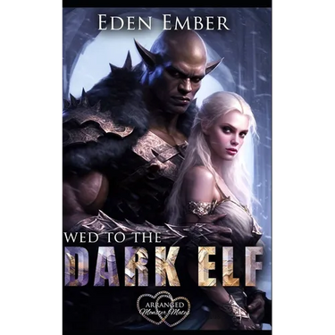 Wed to the Dark Elf