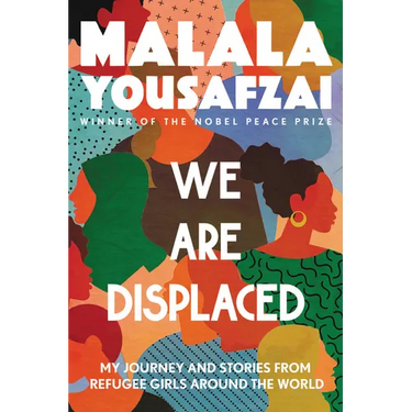 We Are Displaced: My Journey and Stories from Refugee Girls Around the World