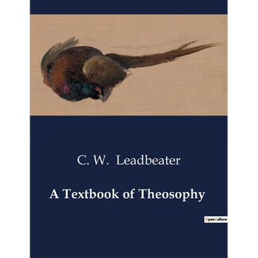 A Textbook of Theosophy